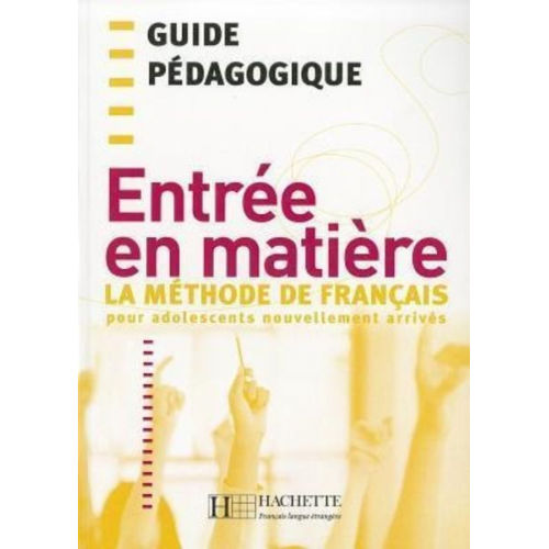 Brigitte Cervoni Ferreira Pinto - Entree En Matiere Guide Pedagogique