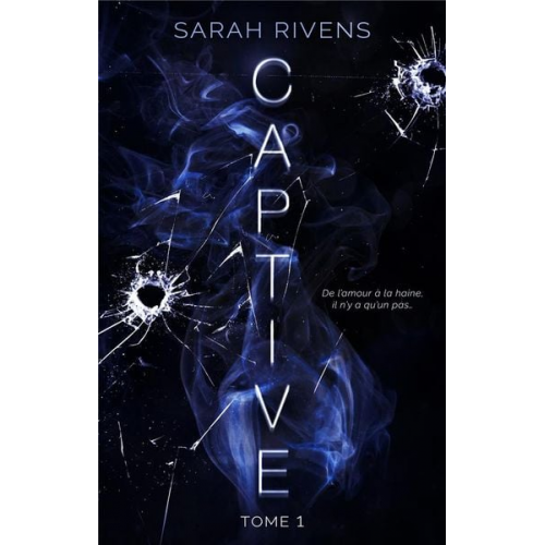 Sarah Rivens - Captive. T.1