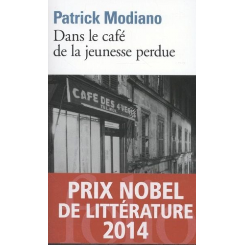 Patrick Modiano - Dans le café de la jeunesse perdue