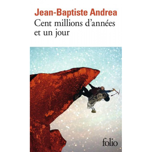 Jean-Baptiste Andrea - Cent millions d'années et un jour