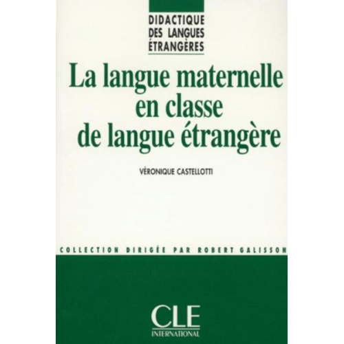 Castelloti - La Langue Maternelle En Classe de Langue Etrangere