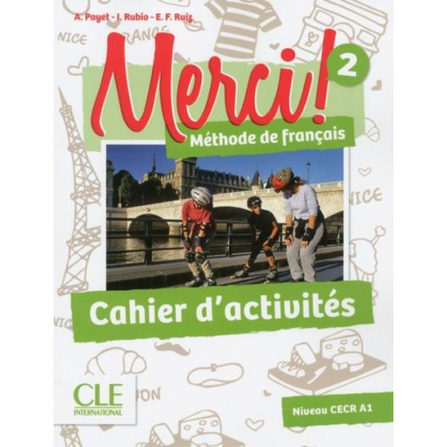 Adrien Payet Emilio Ruiz Isabel Rubio - Merci! 2 - Niveau A1 - Cahier d'activites