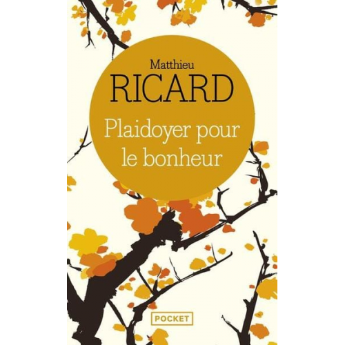 Matthieu Ricard - Plaidoyer pour le bonheur