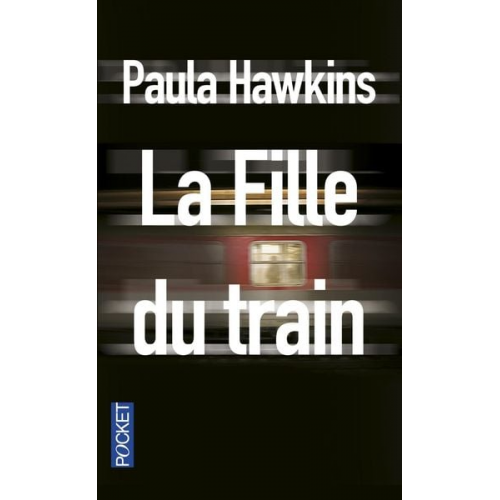 Paula Hawkins - La fille du train