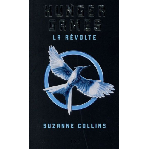 Suzanne Collins - Hunger Games 3. La Revolte