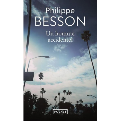 Philippe Besson - Un homme accidentel