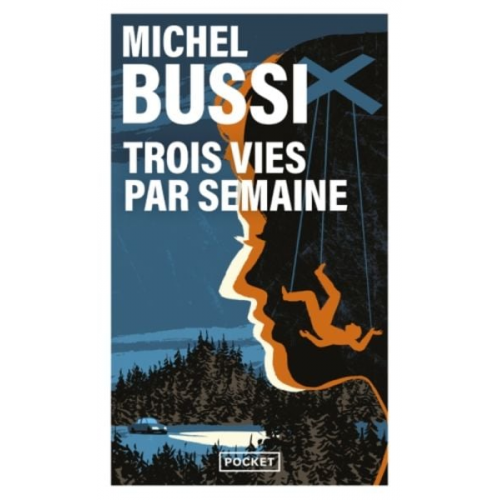 Michel Bussi - Trois Vies Par Semaine