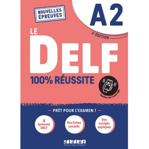 Dorothée; Houssa  Catherine Dupleix - Le DELF - 100% réussite - 2. Ausgabe - A2