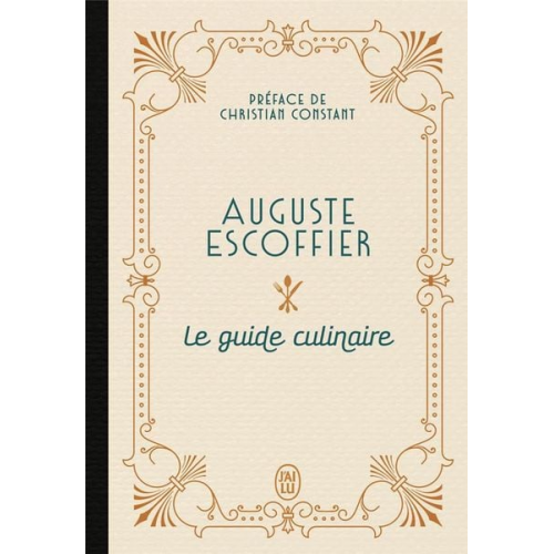 Auguste Escoffier - Le guide culinaire d'Escoffier