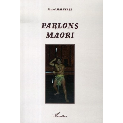 Michel Malherbe - Parlons Maori