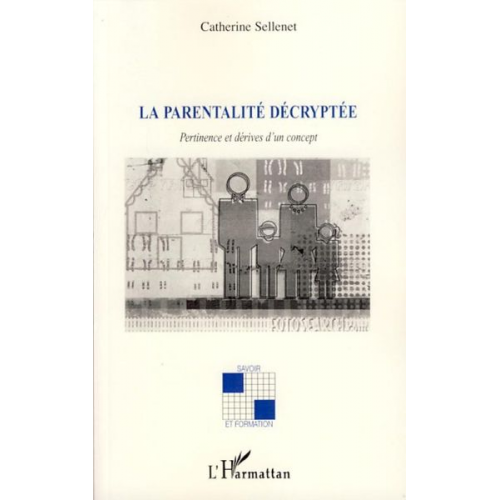 Catherine Sellenet - La parentalité décryptée