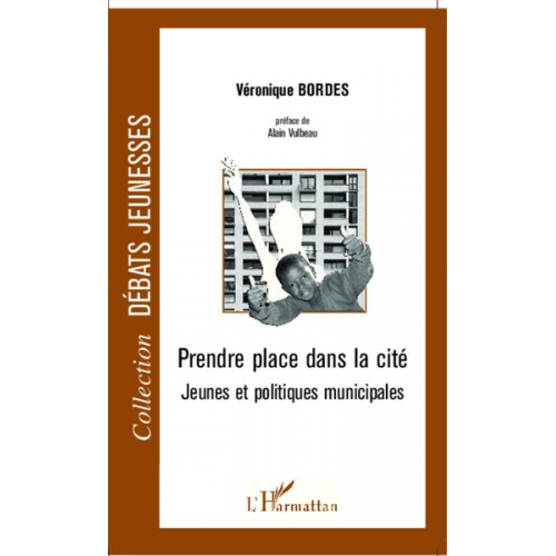 Véronique Bordes - Prendre place dans la cité