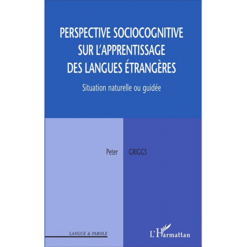 Peter Griggs - Perspective sociocognitive sur l'apprentissage des langues étrangères