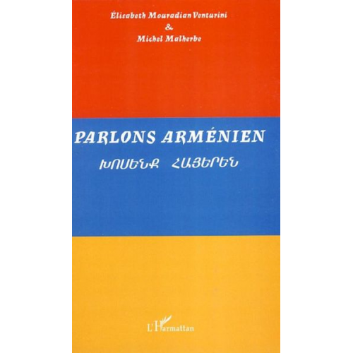 Michel Malherbe Elisabeth Mouradian Venturini - Parlons arménien