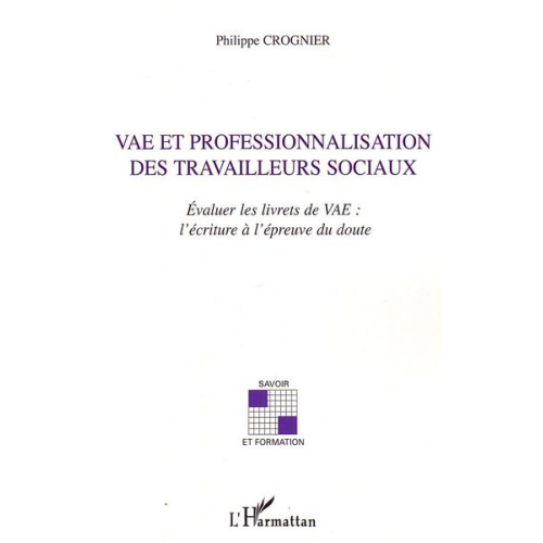 Philippe Crognier - Vae et professionnalisation des travailleurs sociaux