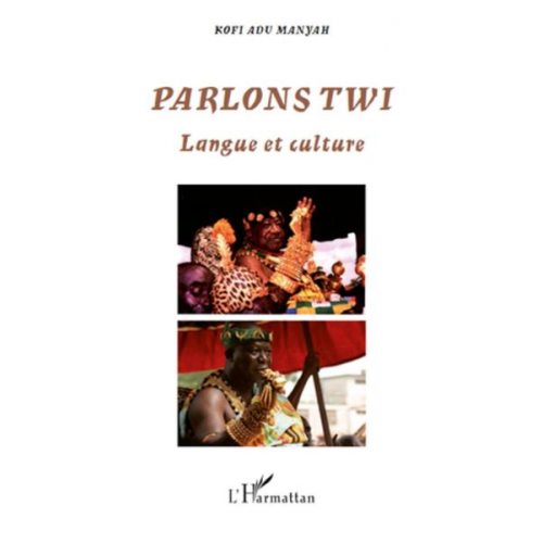 Kofi Adu Manyah - Parlons Twi