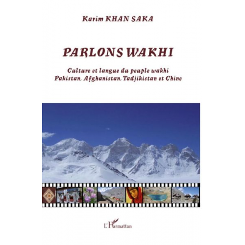 Karim Khan Saka - Parlons wakhi