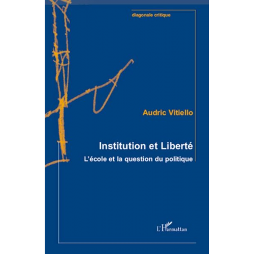 Audric Vitiello - Institution et Liberté