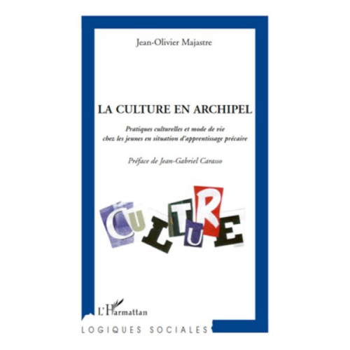 Jean-Olivier Majastre - La culture en archipel