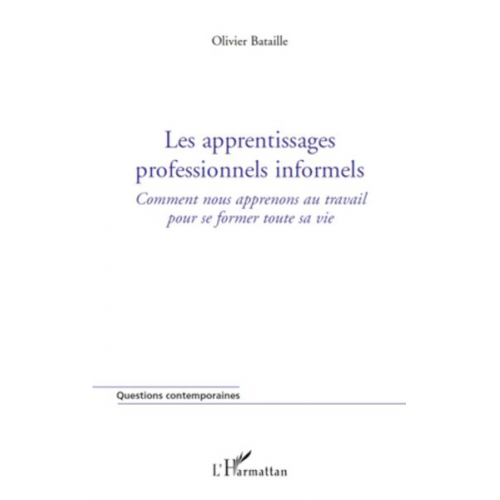 Olivier Bataille - Les apprentissages professionnels informels