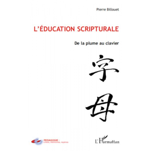 Pierre Billouet - L'éducation scripturale