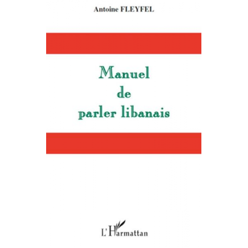 Antoine Fleyfel - Manuel de parler libanais