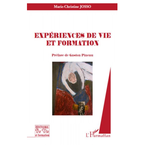 Marie-Christine Josso - Expériences de vie et formation