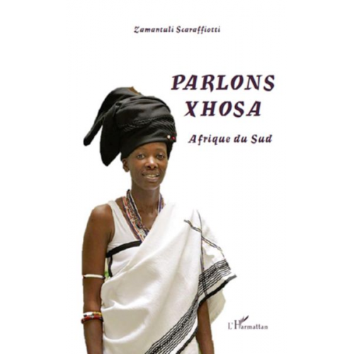 Zamantuli Scaraffiotti - Parlons xhosa Afrique du Sud