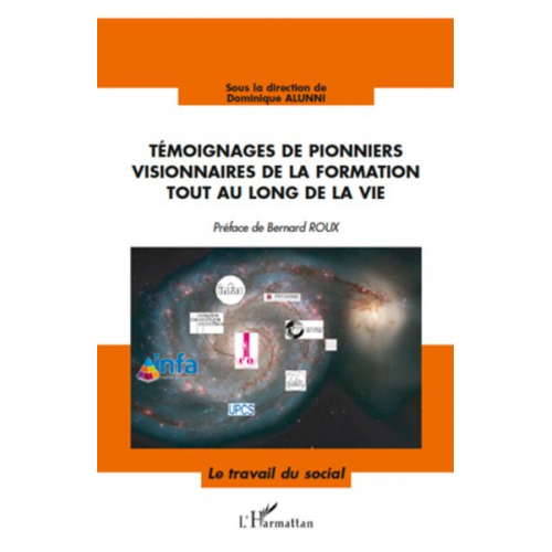 Dominique Alunni - Témoignages de pionniers visionnaires de la formation tout au long de la vie