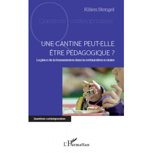 Kilien Stengel - Une cantine peut-elle être pédagogique ?