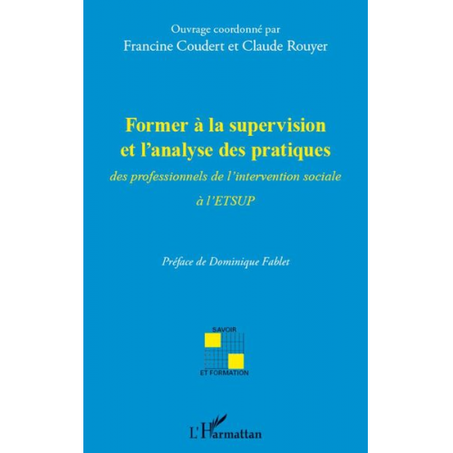 Claude Rouyer Francine Coudert - Former à la supervision et l'analyse des pratiques