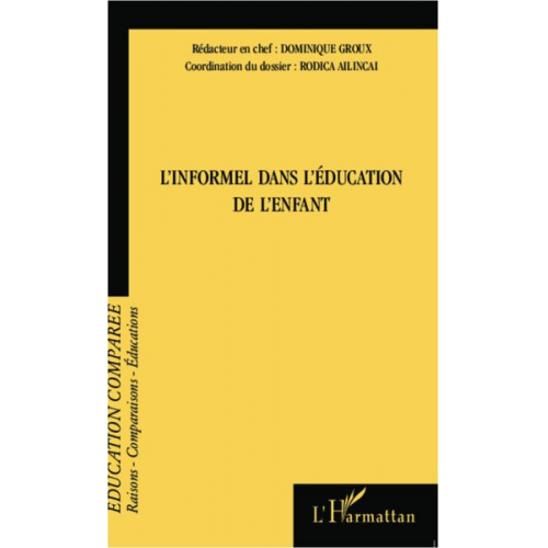 Dominique Groux Rodica Ailincai - L'informel dans l'éducation de l'enfant