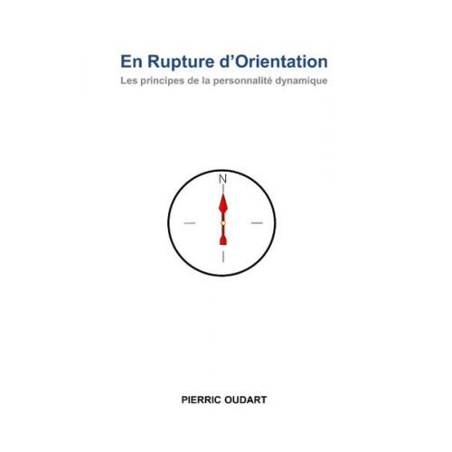 Pierric Oudart - En Rupture d'Orientation