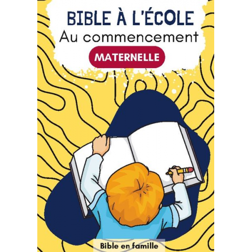 Bible En Famille - Au commencement