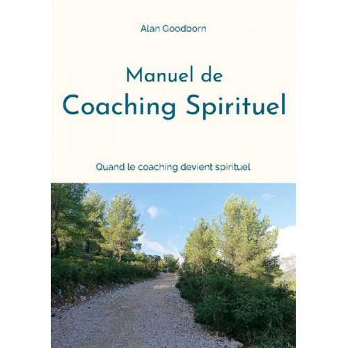 Alan Goodborn - Manuel de coaching spirituel