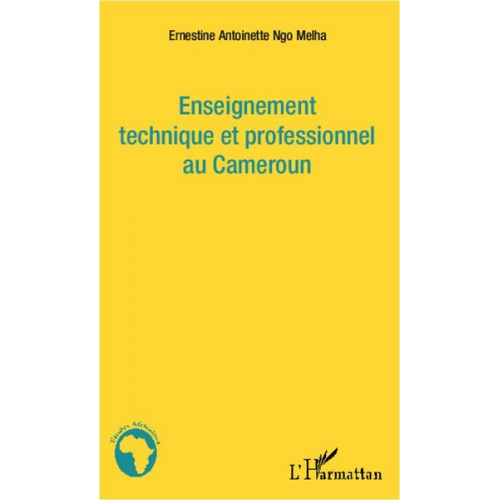 Ernestine Antoinette Ngo Melha - Enseignement technique et professionnel au Cameroun