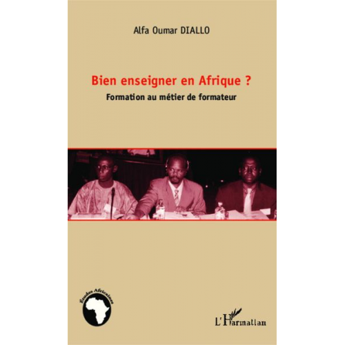 Alfa Oumar Diallo - Bien enseigner en Afrique ?