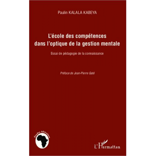 Paulin Kalala Kabeya - L'école des compétences dans l'optique de la gestion mentale