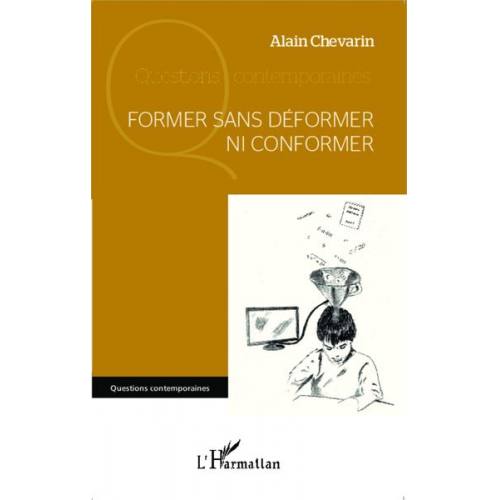 Alain Chevarin - Former sans déformer ni conformer