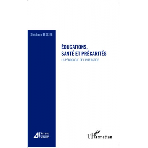 Stéphane Tessier - Educations, santé et précarités