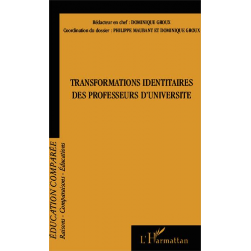 Dominique Groux Philippe Maubant - Transformations identitaires des professeurs d'université