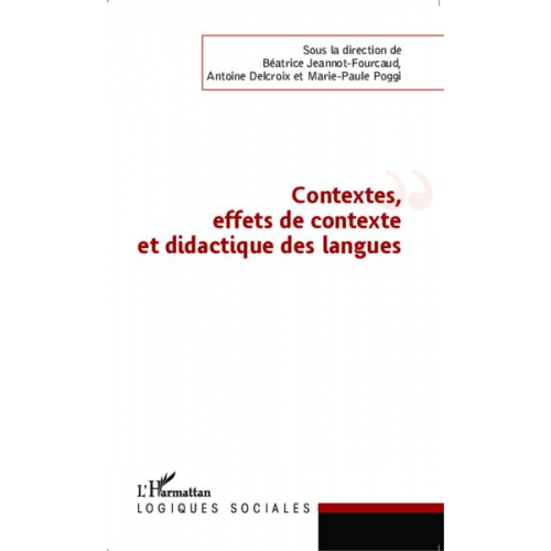 Béatrice Jeannot-Fourcaud - Contextes, effets de contexte et didactique des langues