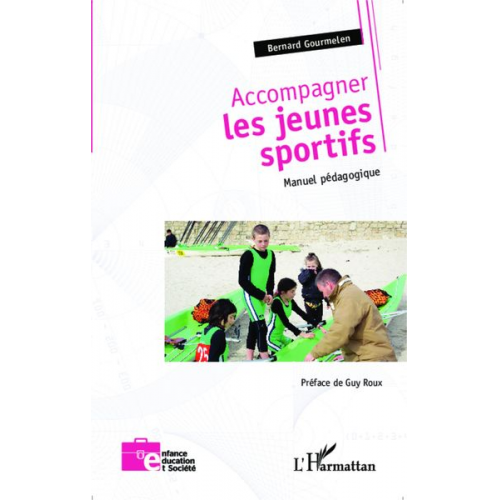 Bernard Gourmelen - Accompagner les jeunes sportifs