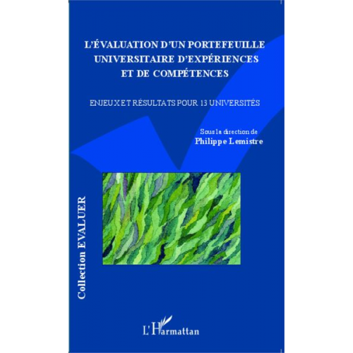 Philippe Lemistre - L'Évaluation d'un portefeuille universitaire d'expériences et de compétences