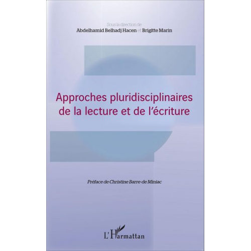 Abdelhamid Belhadj Hacen Brigitte Marin - Approches pluridisciplinaires de la lecture et de l'écriture