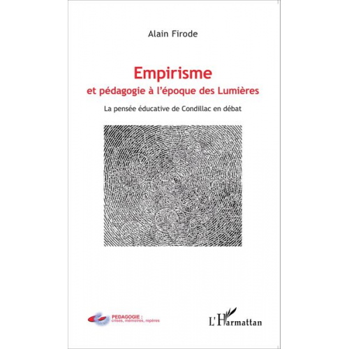 Alain Firode - Empirisme et pédagogie à l'époque de Lumières