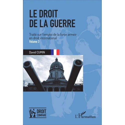 David Cumin - Le droit de la guerre (Volume 3)