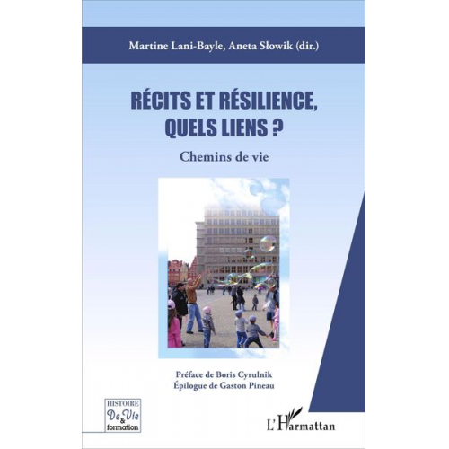 Martine Lani-Bayle - Récits et résilience, quels liens ?