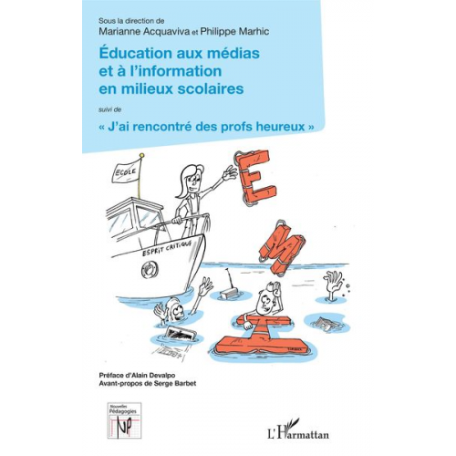 Philippe Marhic Marianne Acquaviva - Éducation aux médias et à l'information en milieux scolaires