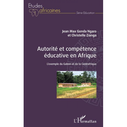 Jean Max Gonda Ngaro Christelle Zianga - Autorité et compétence éducative en Afrique